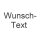 Wunschtext